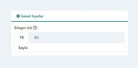 Başlık Bileşeni Genel Ayarları